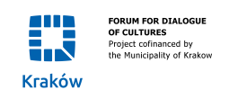 Forum for Dialogue of Cultures - Project confinanced by the Municipality of Krakow